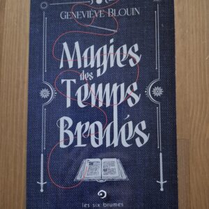 Magies des temps brodés